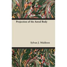 Projection of the Astral Body