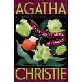 They Do It with Mirrors: A Miss Marple Mystery
