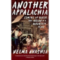 Another Appalachia: Coming Up Queer and Indian in a Mountain Place