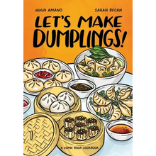 Let's Make Dumplings!: A Comic Book Cookbook