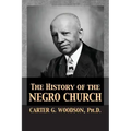 The History of the Negro Church