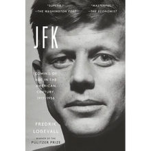 JFK: Coming of Age in the American Century, 1917-1956