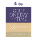 Grief One Day at a Time: 365 Meditations to Help You Heal After Loss
