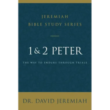 1 and 2 Peter: The Way to Endure Through Trials