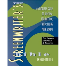 Screenwriter's Bible, 7th Edition: A Complete Guide to Writing, Formatting, and Selling Your Script