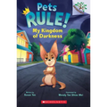 My Kingdom of Darkness: A Branches Book (Pets Rule! #1)
