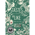 Tastes Like War: A Memoir