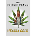 The Donnie Clark, Myakka Gold