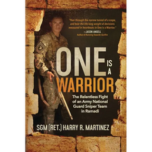One is a Warrior: The Relentless Fight of an Army National Guard Sniper Team in Ramadi