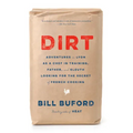 Dirt: Adventures in Lyon as a Chef in Training, Father, and Sleuth Looking for the Secret of French Cooking