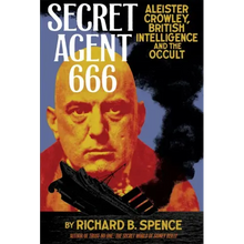 Secret Agent 666: Aleister Crowley, British Intelligence and the Occult