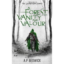 A Forest Of Vanity And Valour