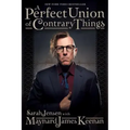 A Perfect Union of Contrary Things