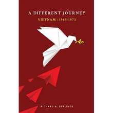A Different Journey Vietnam: 1965-1973