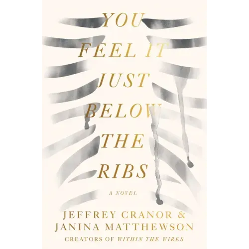You Feel It Just Below the Ribs