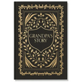 Grandpa's Story: A Memory and Keepsake Journal for My Family