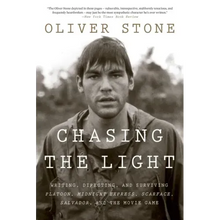 Chasing the Light: Writing, Directing, and Surviving Platoon, Midnight Express, Scarface, Salvador, and the Movie Game