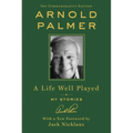 A Life Well Played: My Stories (Commemorative Edition)
