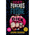 Zoey Punches the Future in the Dick