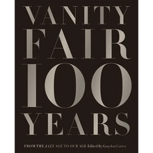 Vanity Fair 100 Years: From the Jazz Age to Our Age