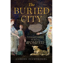 The Buried City: Unearthing the Real Pompeii