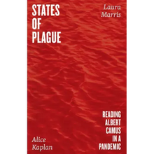 States of Plague: Reading Albert Camus in a Pandemic