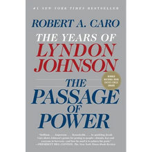 The Passage of Power: The Years of Lyndon Johnson