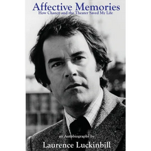 Affective Memories: How Chance and the Theater Saved My Life