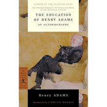 The Education of Henry Adams: An Autobiography