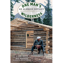 One Man's Wilderness, 50th Anniversary Edition: An Alaskan Odyssey