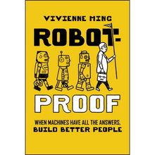 Robot-Proof: When Machines Have All the Answers, Build Better People