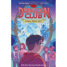 Dungeons & Dragons: Dungeon Club: Final Face-Off: A Graphic Novel