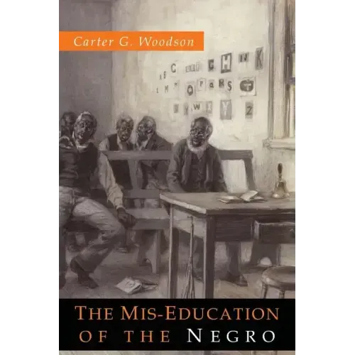 The Mis-Education of the Negro