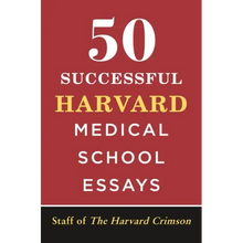 50 Successful Harvard Medical School Essays