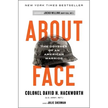 About Face: The Odyssey of an American Warrior