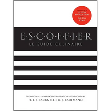 Escoffier: The Complete Guide to the Art of Modern Cookery