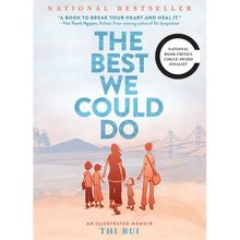 The Best We Could Do: An Illustrated Memoir