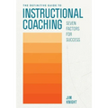 The Definitive Guide to Instructional Coaching: Seven Factors for Success