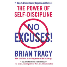 No Excuses!: The Power of Self-Discipline
