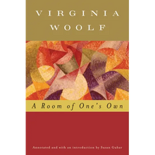 A Room of One's Own (Annotated): The Virginia Woolf Library Annotated Edition