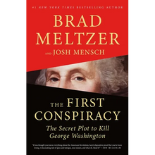 The First Conspiracy: The Secret Plot to Kill George Washington