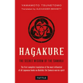 Hagakure: The Secret Wisdom of the Samurai