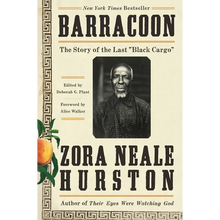 Barracoon: The Story of the Last Black Cargo