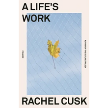 A Life's Work: On Becoming a Mother