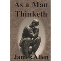 As a Man Thinketh