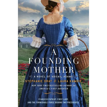 A Founding Mother: A Novel of Abigail Adams