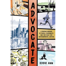 Advocate: A Graphic Memoir of Family, Community, and the Fight for Environmental Justice