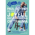 Joyful Recollections of Trauma