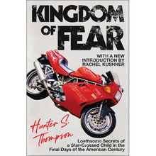 Kingdom of Fear: Loathsome Secrets of a Star-Crossed Child in the Final Days of the American Century