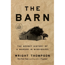 The Barn: The Secret History of a Murder in Mississippi